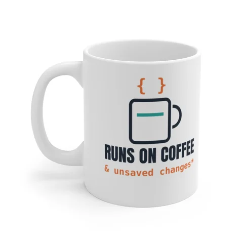 Runs on Coffee & Unsaved Changes Mug cover