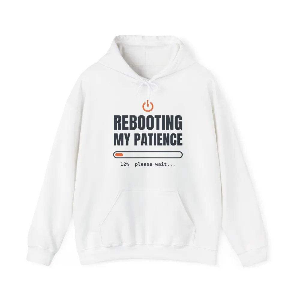 Rebooting My Patience Hoodie, view 1 of 10