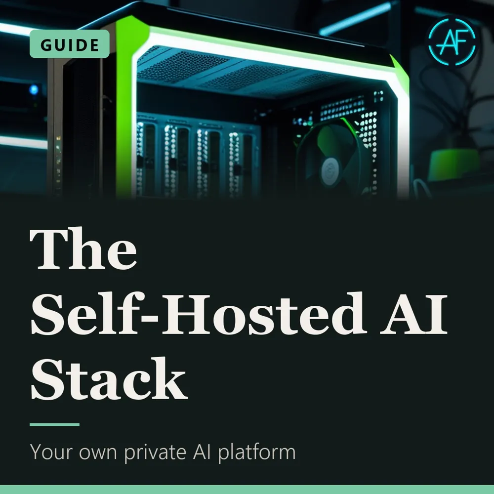 The Self-Hosted AI Stack, view 1 of 2